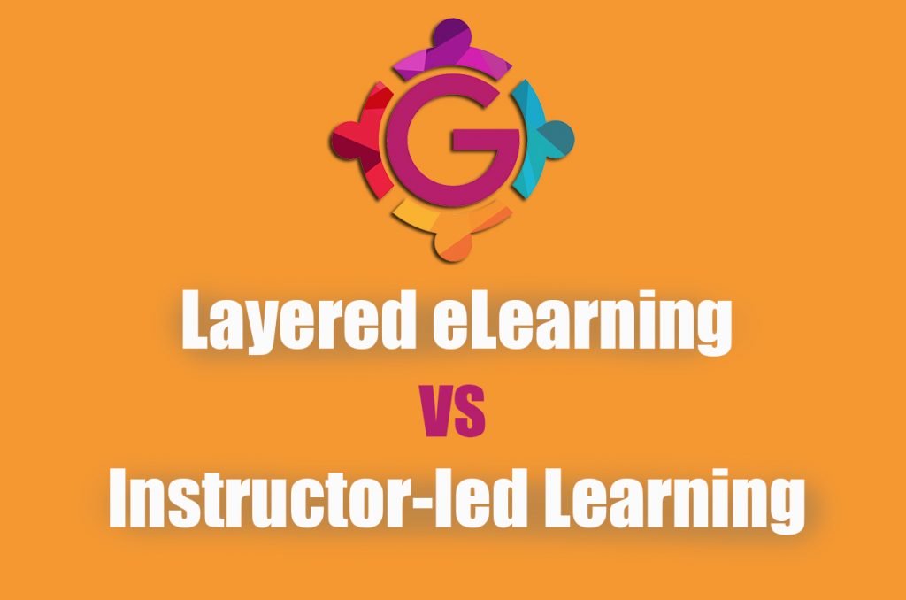 layered-elearning-vs-instructor-led-learning